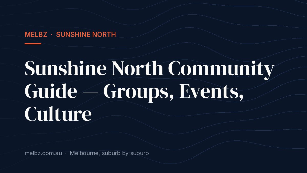 Title card: Sunshine North Community Guide — Groups, Events, Culture