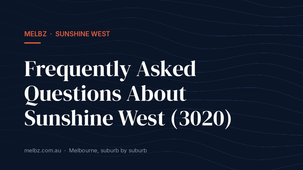 Title card: Frequently Asked Questions About Sunshine West (3020)