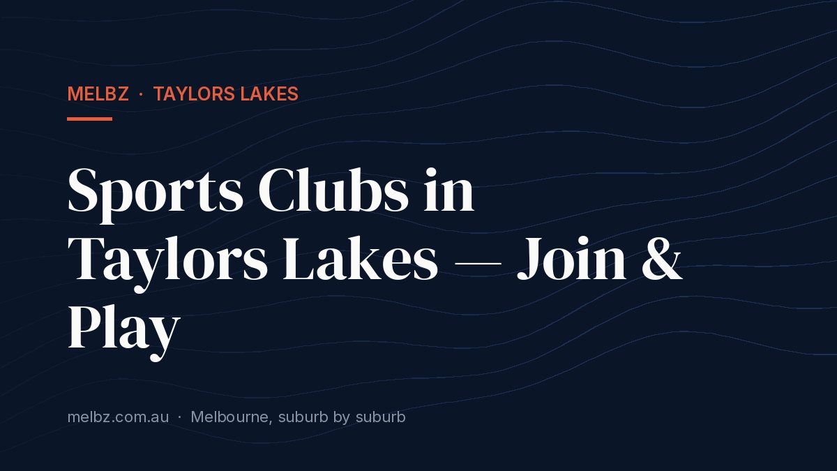 Title card: Sports Clubs in Taylors Lakes — Join & Play