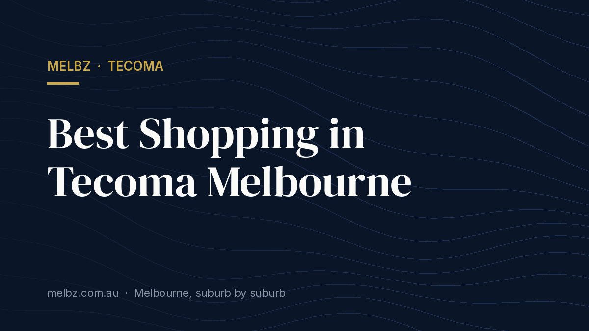 Title card: Best Shopping in Tecoma Melbourne
