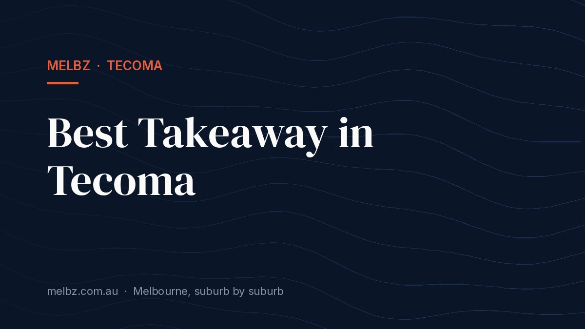 Title card: Best Takeaway in Tecoma