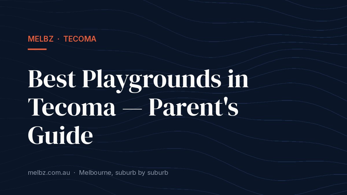 Title card: Best Playgrounds in Tecoma — Parent's Guide