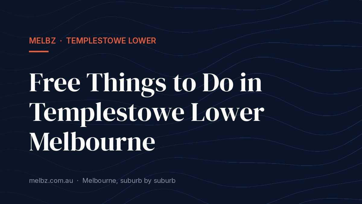 Title card: Free Things to Do in Templestowe Lower Melbourne