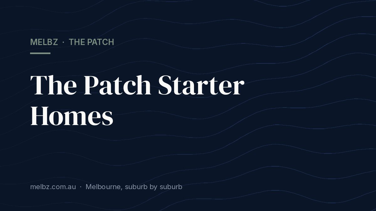 Title card: The Patch Starter Homes