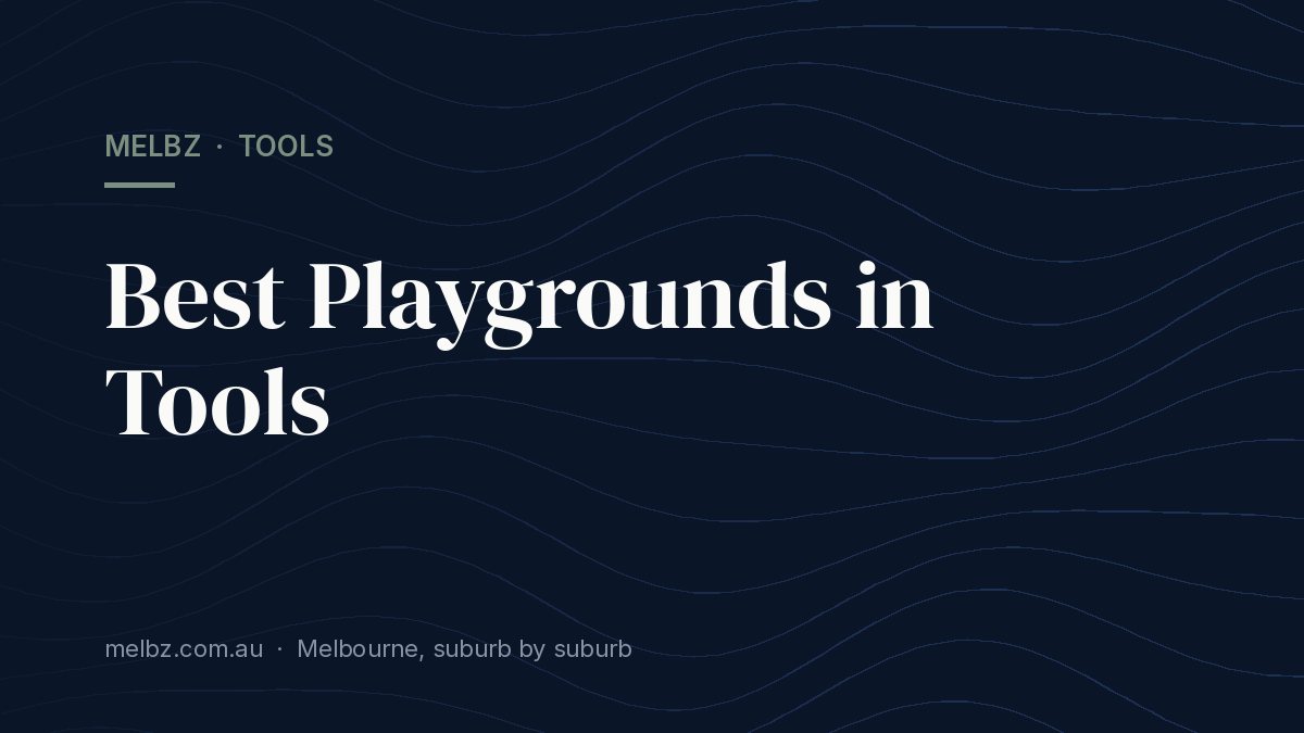 Title card: Best Playgrounds in Tools