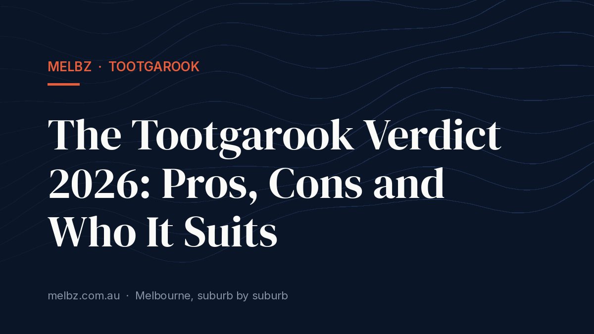 Title card: The Tootgarook Verdict 2026: Pros, Cons and Who It Suits