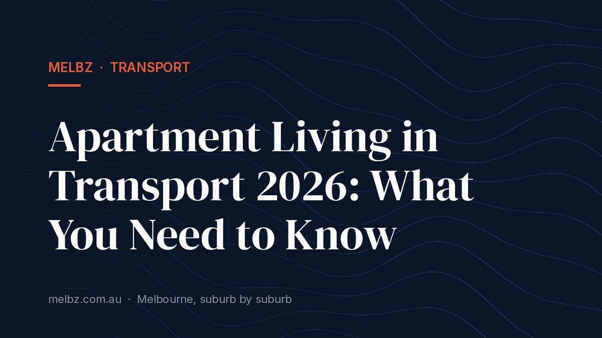 Title card: Apartment Living in Transport 2026: What You Need to Know