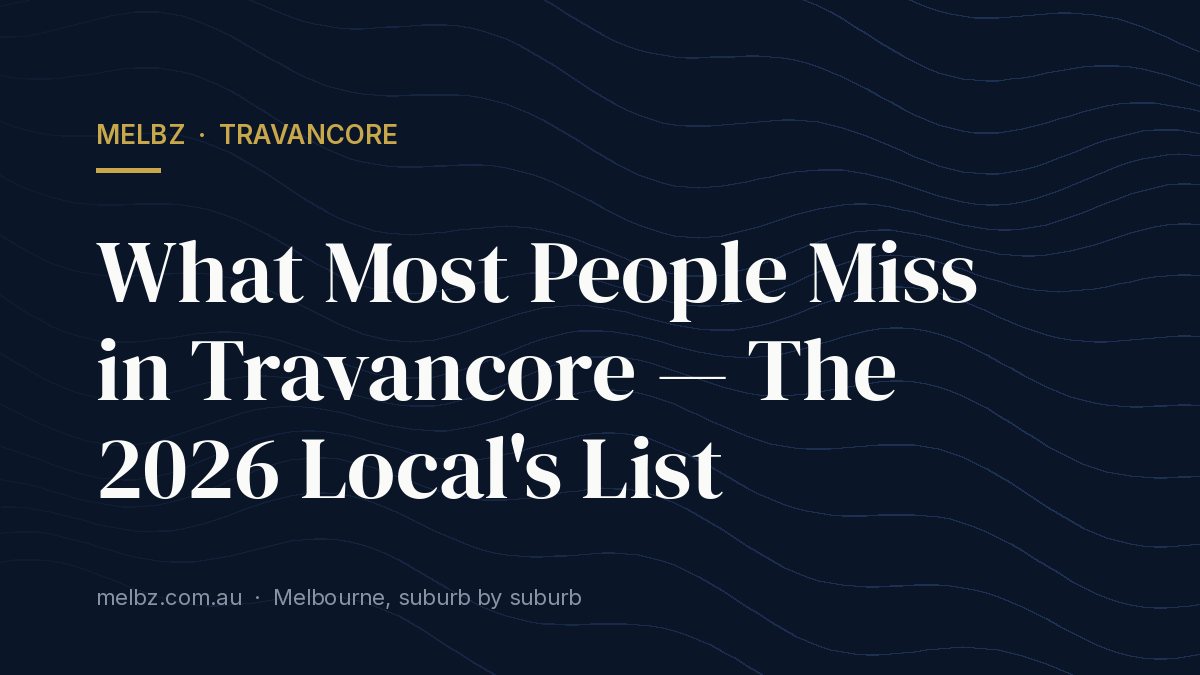 Title card: What Most People Miss in Travancore — The 2026 Local's List