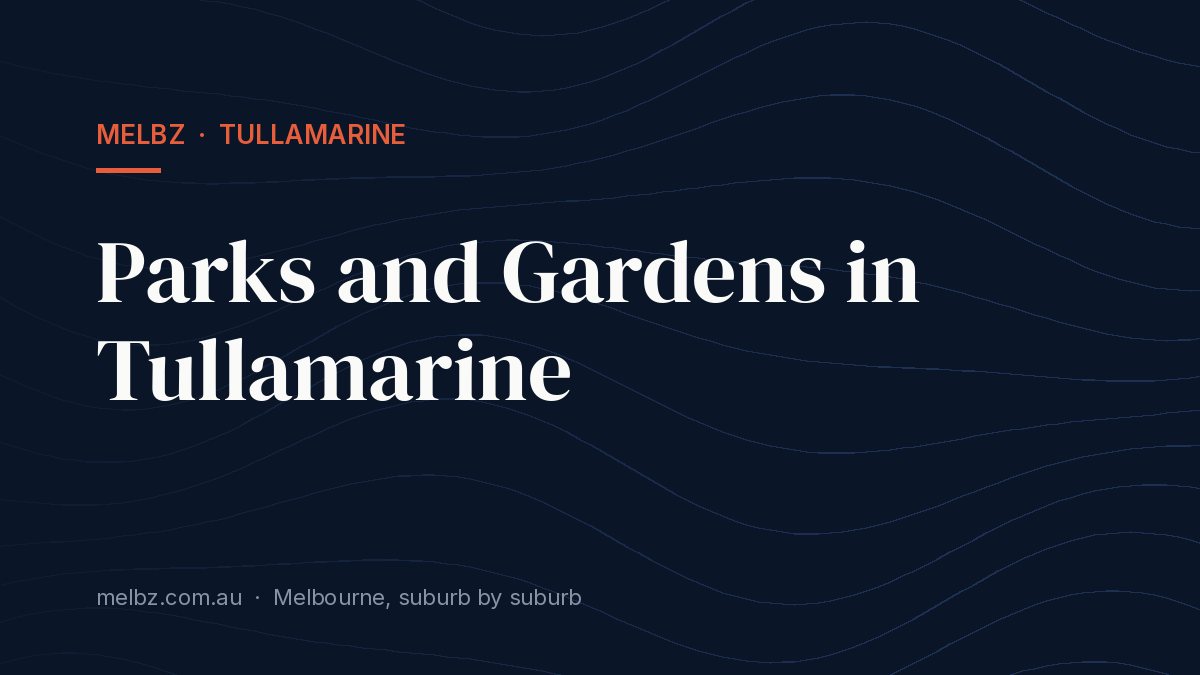 Title card: Parks and Gardens in Tullamarine