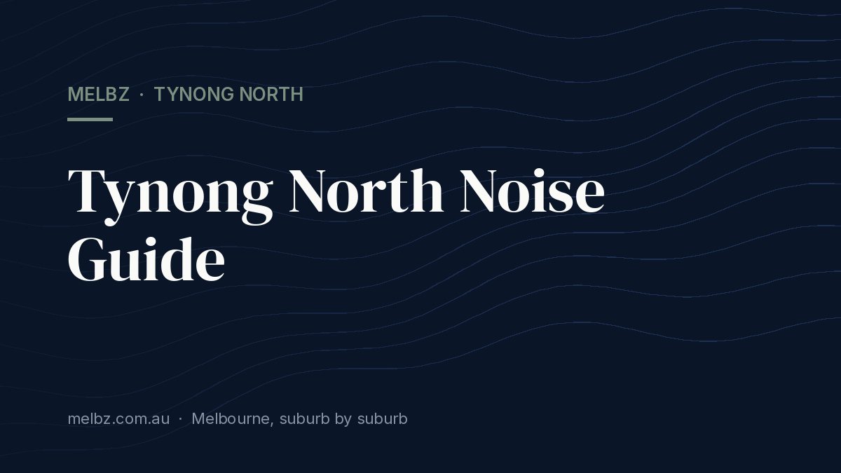 Title card: Tynong North Noise Guide