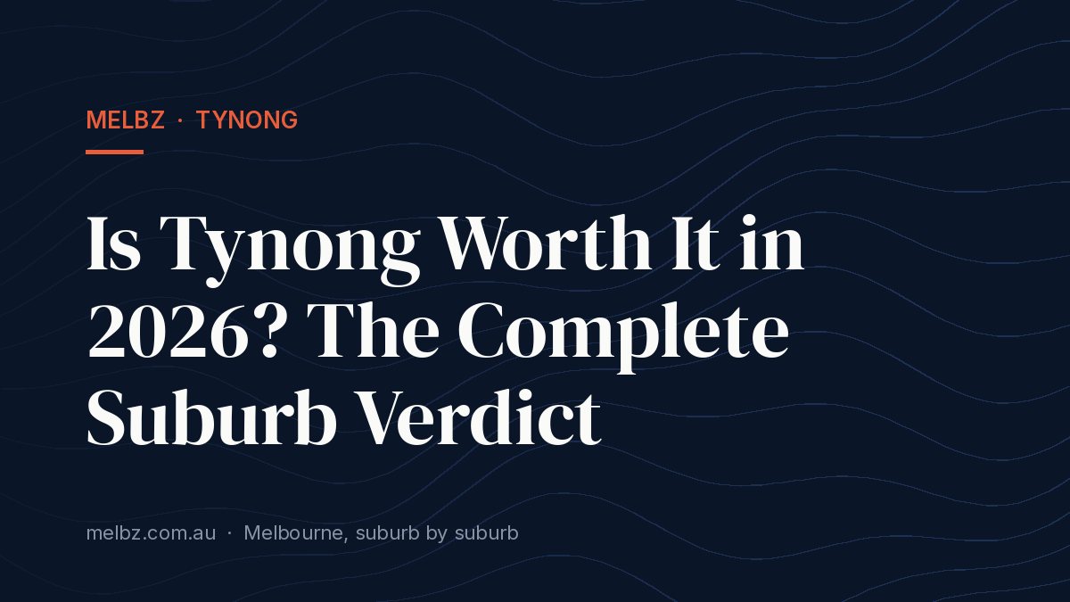 Title card: Is Tynong Worth It in 2026? The Complete Suburb Verdict