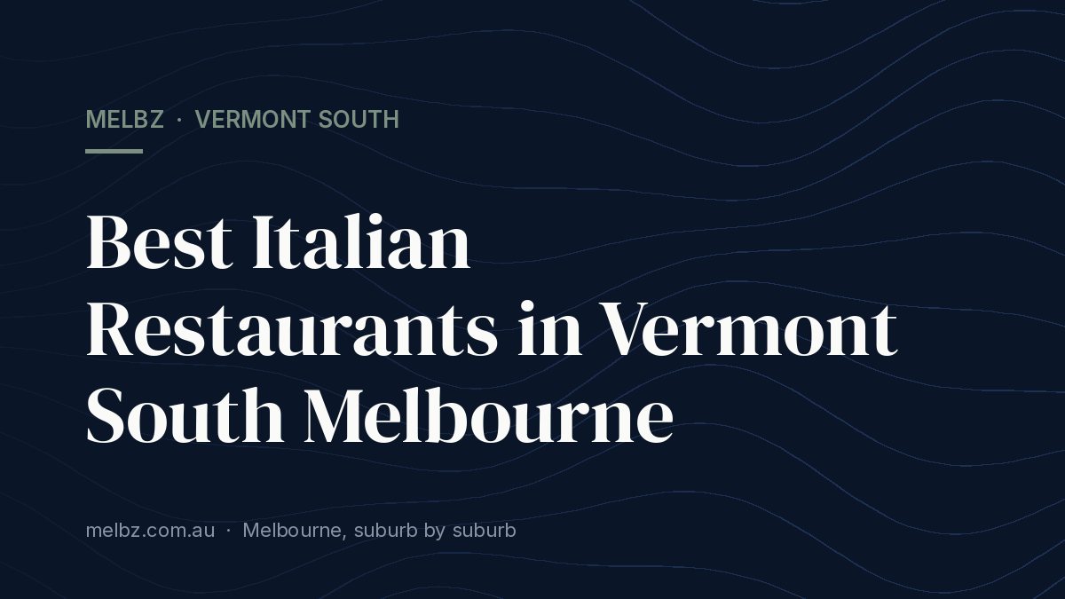 Title card: Best Italian Restaurants in Vermont South Melbourne