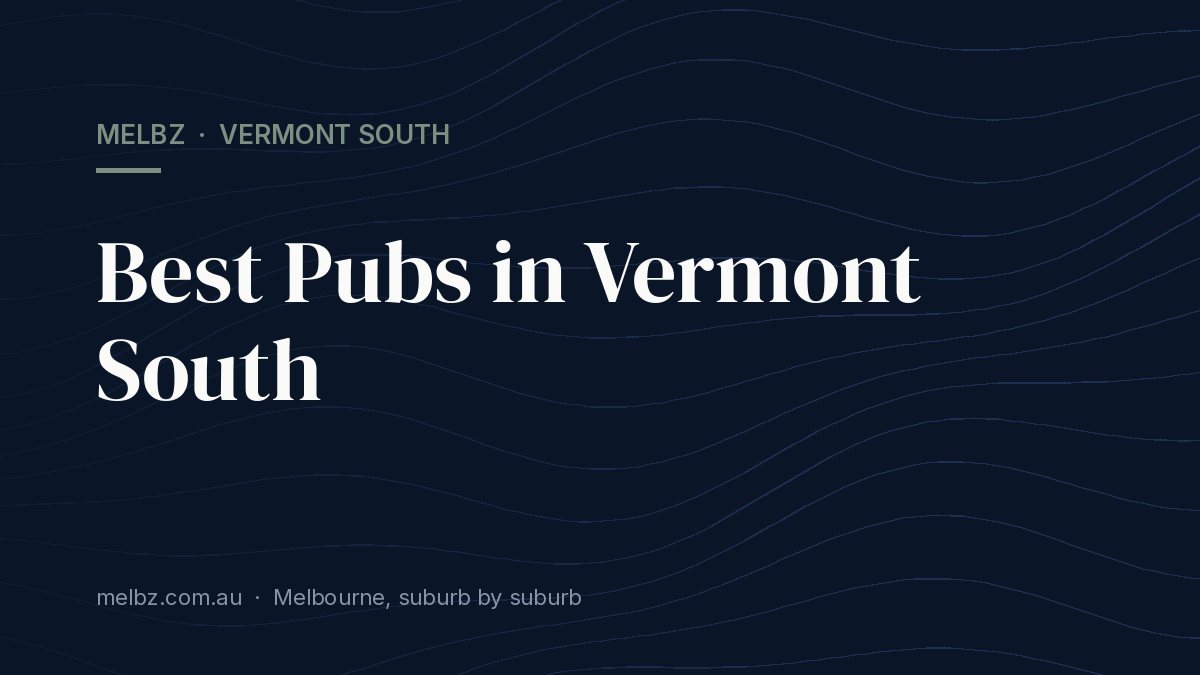Title card: Best Pubs in Vermont South
