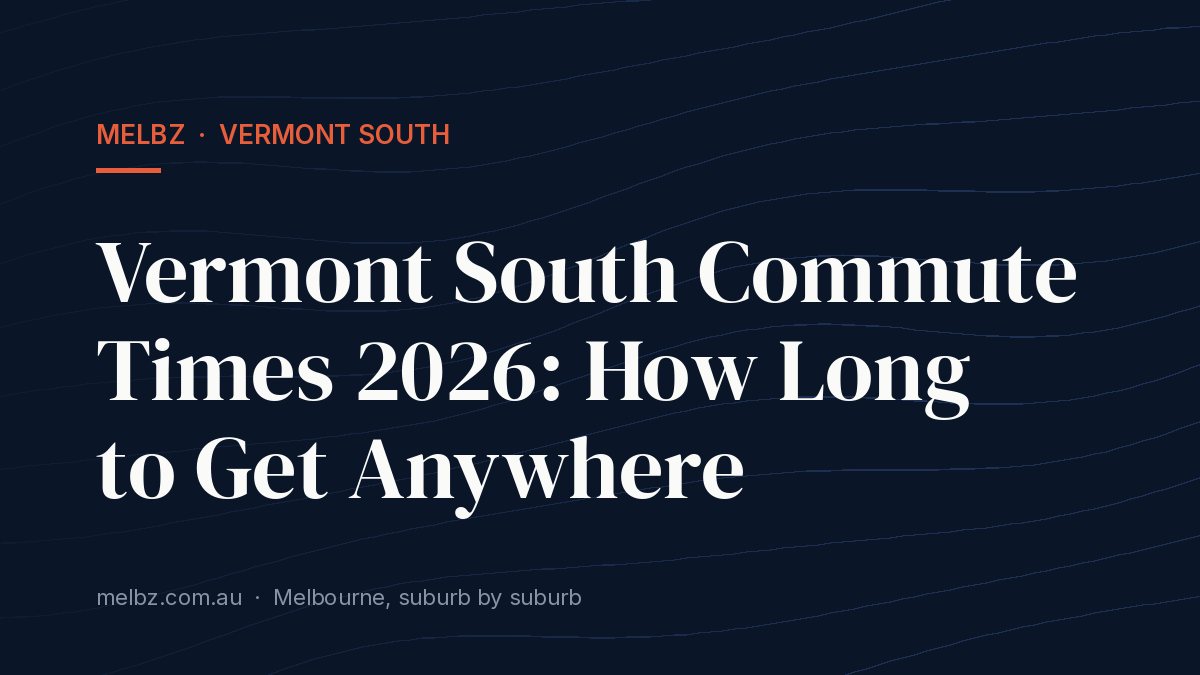 Title card: Vermont South Commute Times 2026: How Long to Get Anywhere