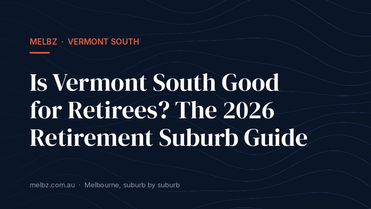 Title card: Is Vermont South Good for Retirees? The 2026 Retirement Suburb Guide