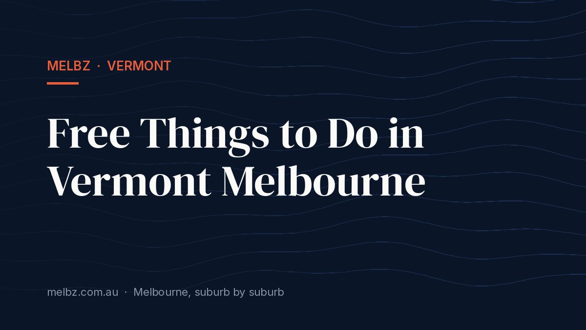 Title card: Free Things to Do in Vermont Melbourne