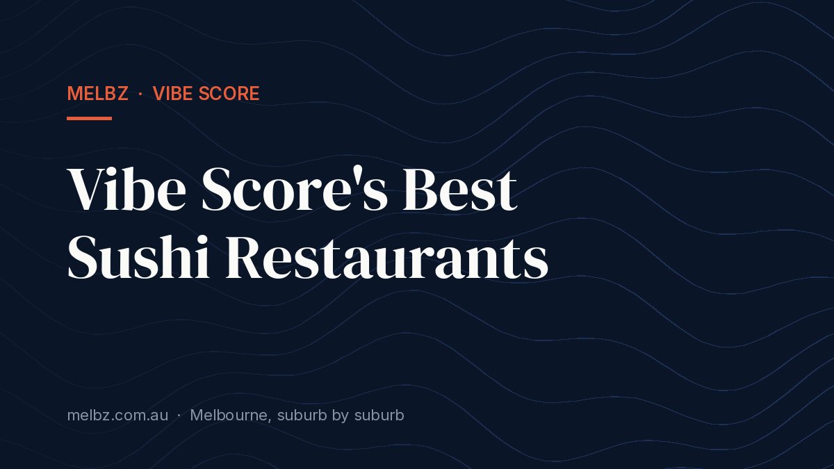 Title card: Vibe Score's Best Sushi Restaurants