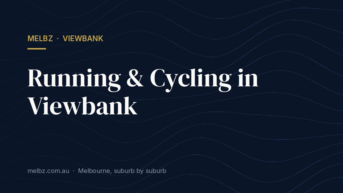 Title card: Running & Cycling in Viewbank