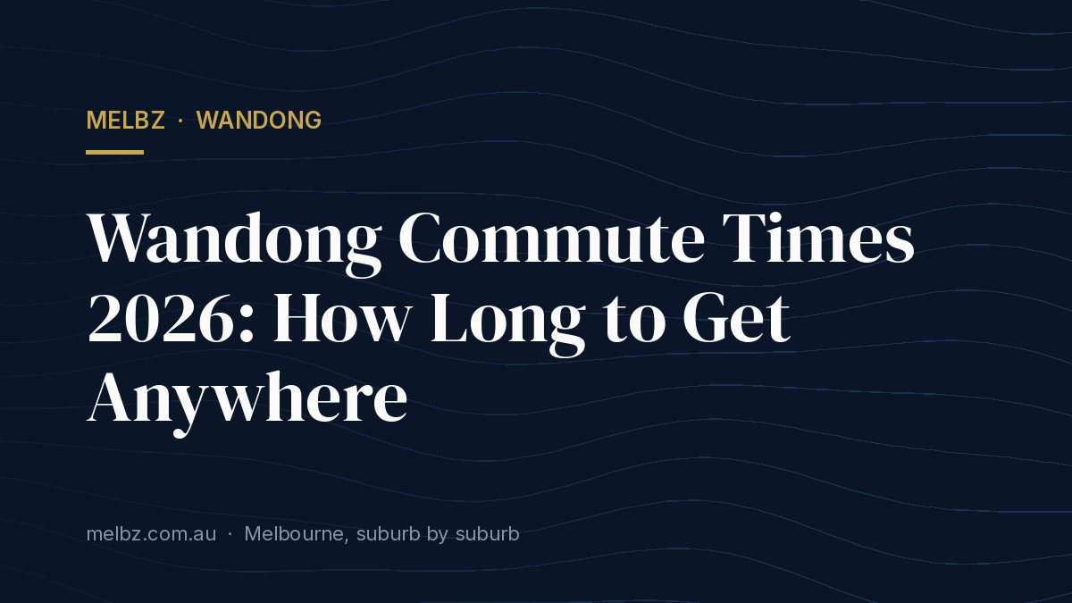 Title card: Wandong Commute Times 2026: How Long to Get Anywhere