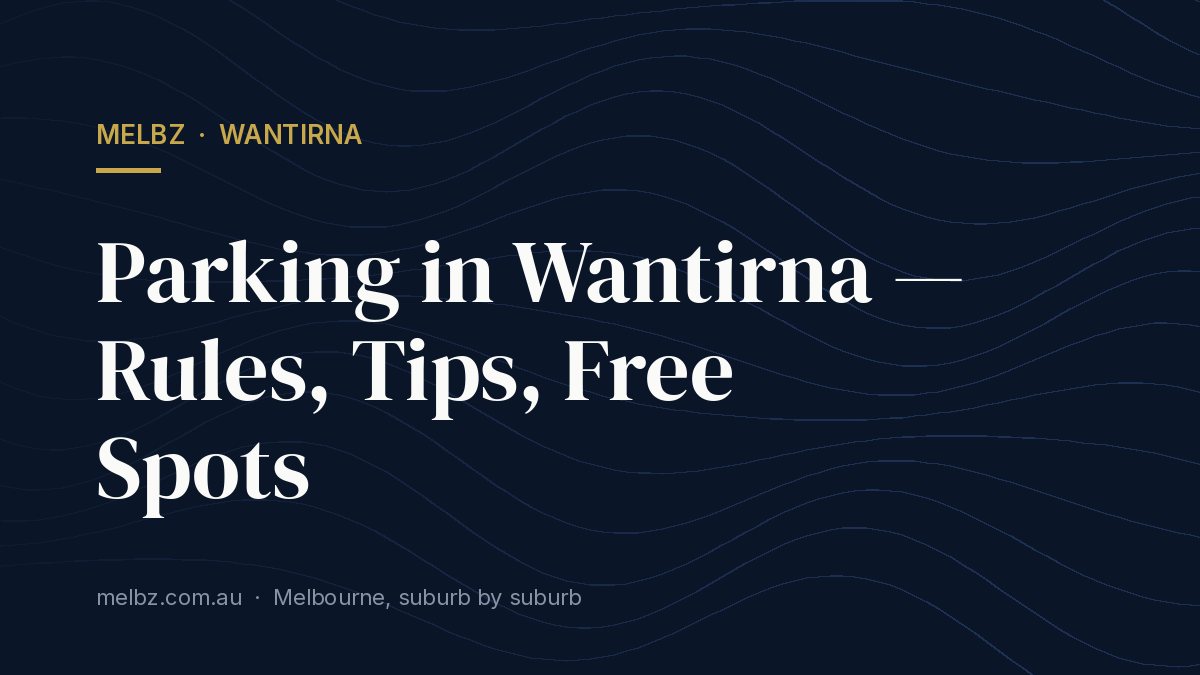 Title card: Parking in Wantirna — Rules, Tips, Free Spots