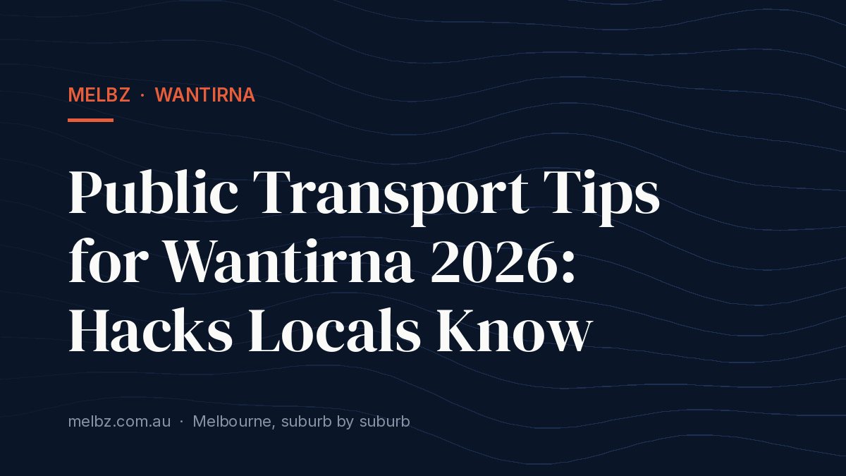 Title card: Public Transport Tips for Wantirna 2026: Hacks Locals Know