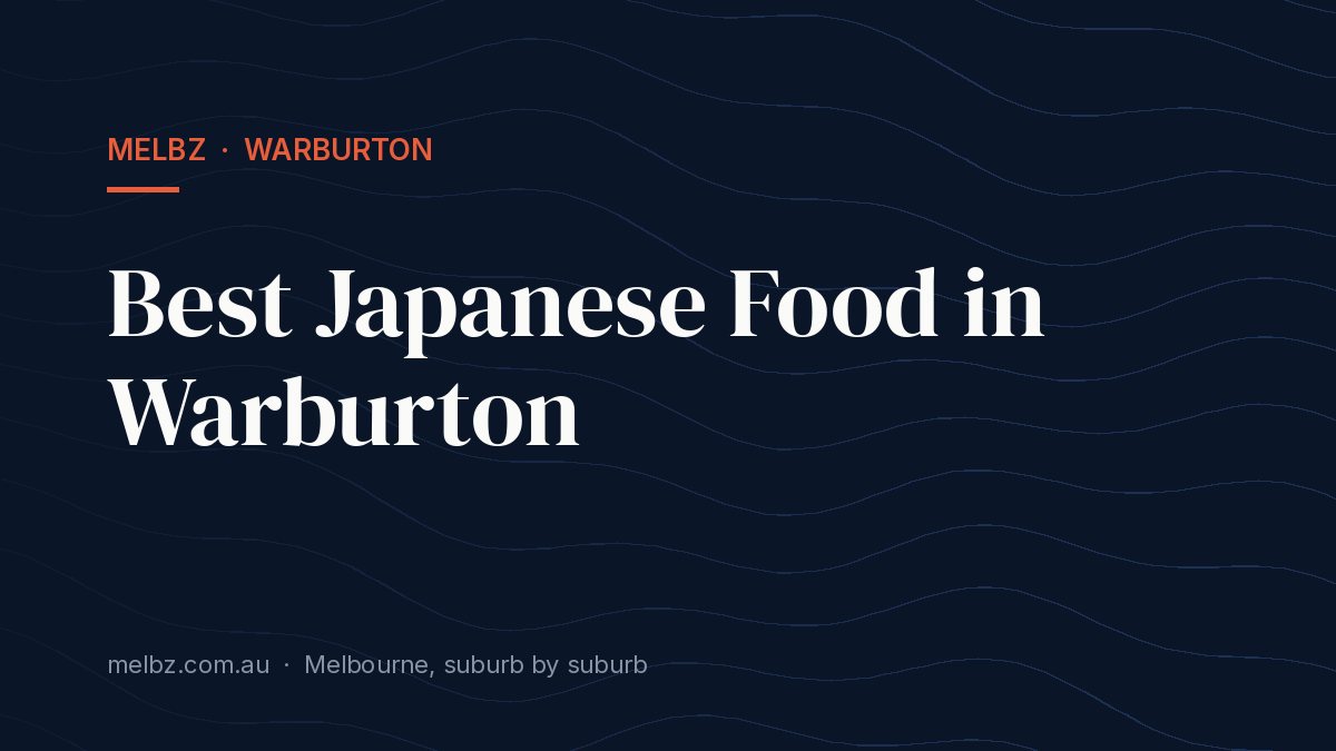 Title card: Best Japanese Food in Warburton