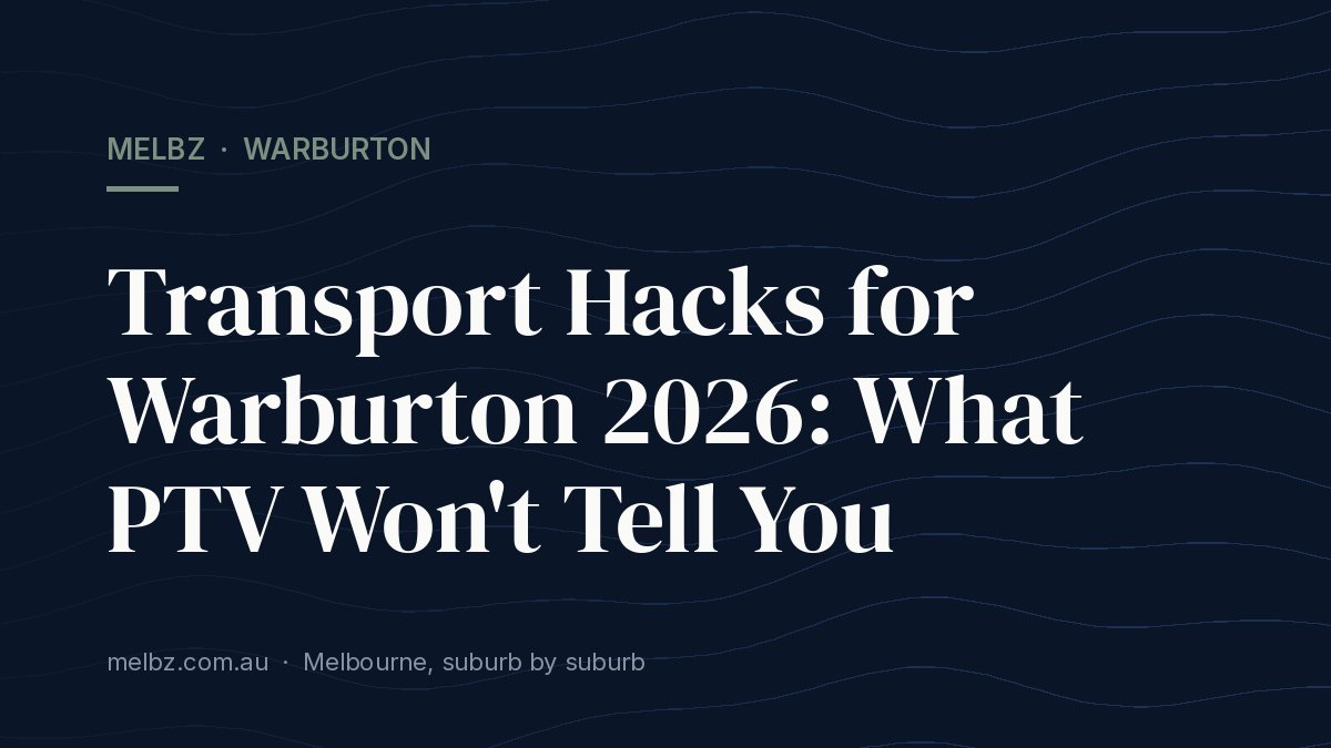 Title card: Transport Hacks for Warburton 2026: What PTV Won't Tell You