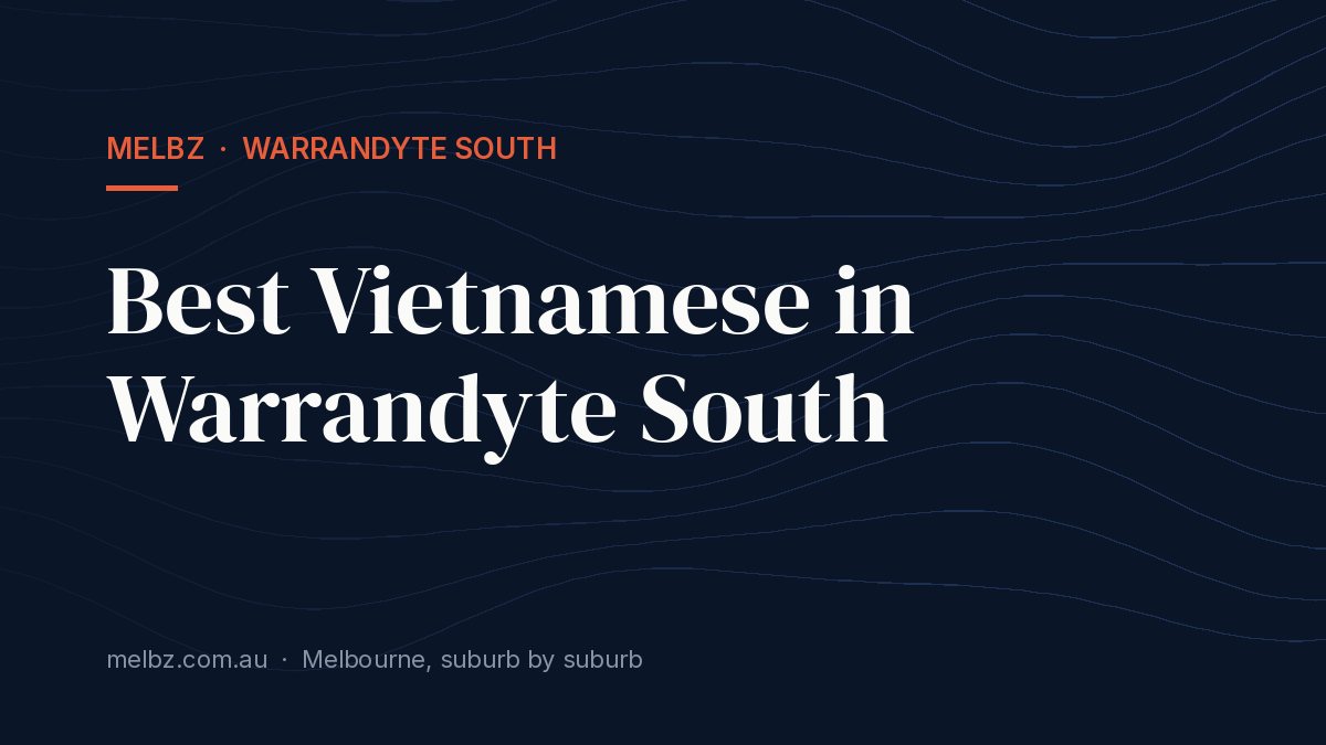 Title card: Best Vietnamese in Warrandyte South