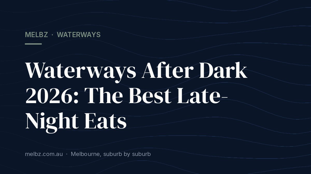 Title card: Waterways After Dark 2026: The Best Late-Night Eats