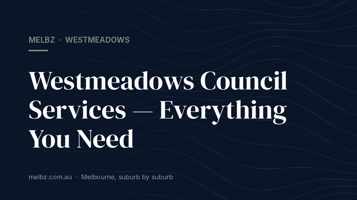 Title card: Westmeadows Council Services — Everything You Need