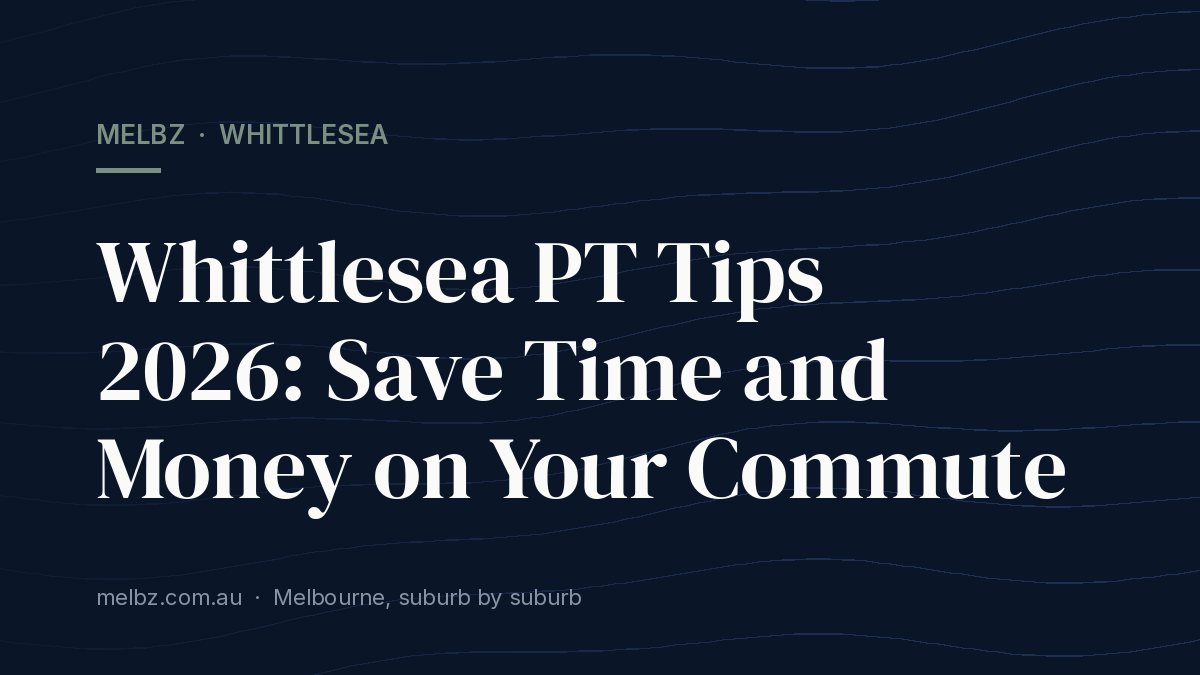 Title card: Whittlesea PT Tips 2026: Save Time and Money on Your Commute