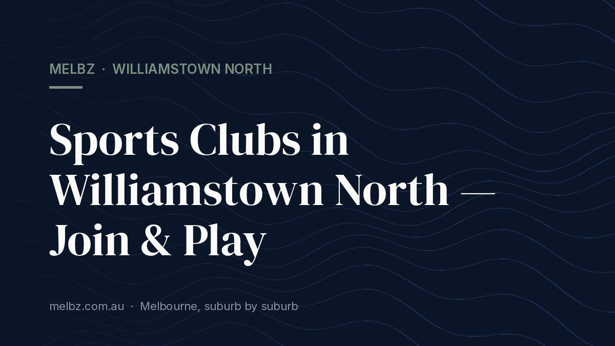 Title card: Sports Clubs in Williamstown North — Join & Play