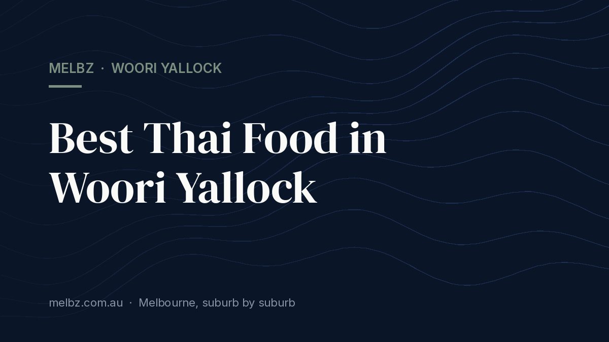 Title card: Best Thai Food in Woori Yallock