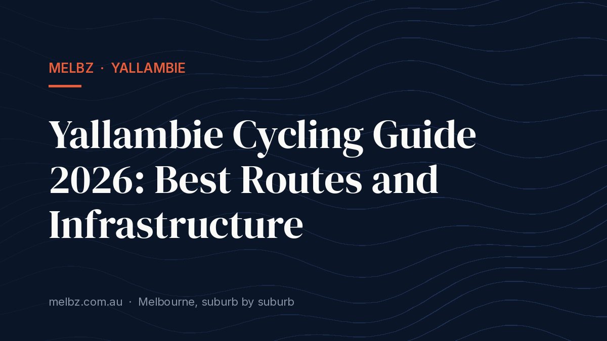 Title card: Yallambie Cycling Guide 2026: Best Routes and Infrastructure
