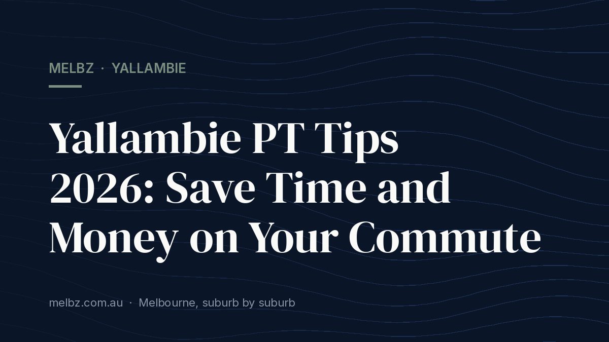Title card: Yallambie PT Tips 2026: Save Time and Money on Your Commute