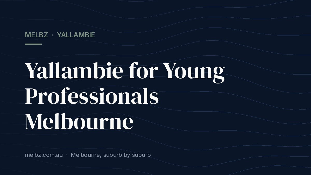 Title card: Yallambie for Young Professionals Melbourne