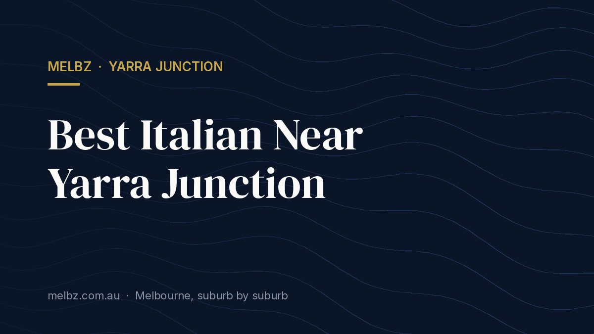 Title card: Best Italian Near Yarra Junction