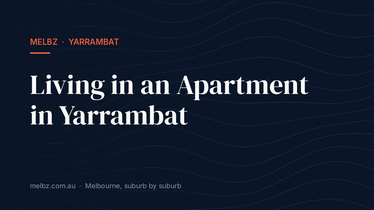 Title card: Living in an Apartment in Yarrambat