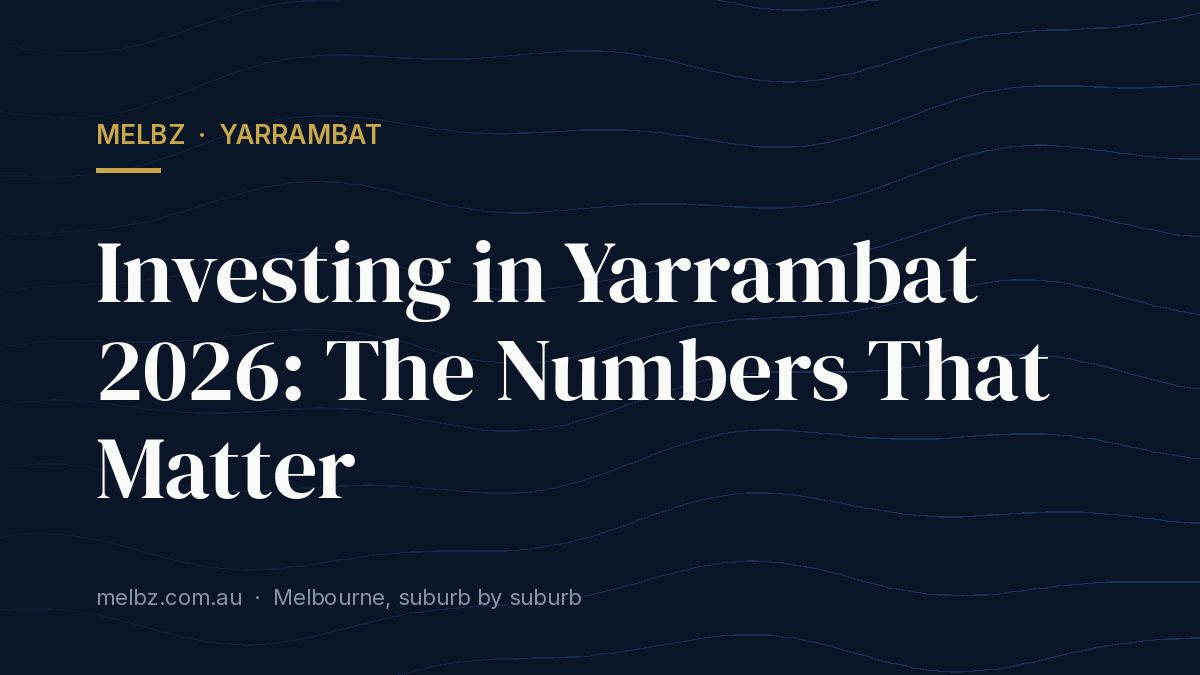 Title card: Investing in Yarrambat 2026: The Numbers That Matter
