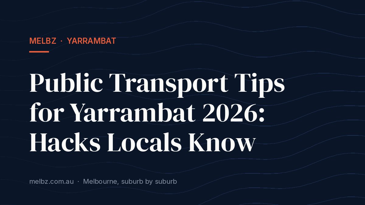 Title card: Public Transport Tips for Yarrambat 2026: Hacks Locals Know
