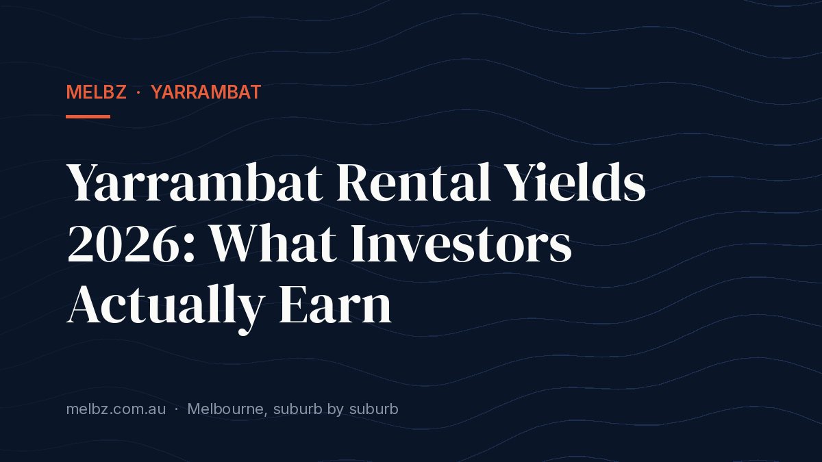 Title card: Yarrambat Rental Yields 2026: What Investors Actually Earn